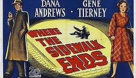 Where the Sidewalk Ends (1950) Film Noir Starring Gene Tierney