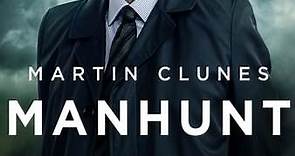 Manhunt: Season 1 Episode 1 The First Day