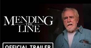 Mending the Line | Official Trailer - Brian Cox, Sinqua Walls, Perry Mattfeld