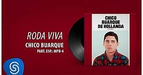 Chico Buarque - Roda Viva (Chico Buarque, Vol. 3) [Áudio Oficial]