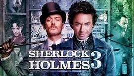 Sherlock Holmes 3 Official Trailer Fandome (2021)