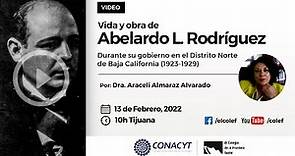 Vida y obra de Abelardo L. Rodriguez
