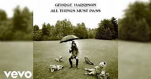 George Harrison - All Things Must Pass (2020 Mix / Audio)