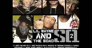 LiL Wayne and Sqad Up - Grindin' Freestyle [SQ2 Mixtape]