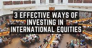 3 effective ways to invest in international stocks?