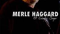 Merle Haggard - Ol' Country Singer