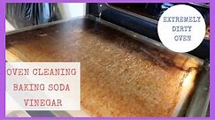HOW TO CLEAN AN OVEN WITH BAKING SODA & VINEGAR || EXTREMELY DIRTY OVEN