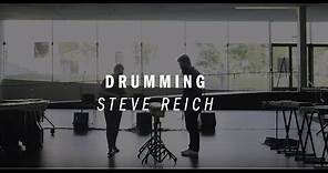Drumming by Steve Reich