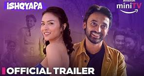 Ishqyapa - Official Trailer | Vinay Pathak, Paramvir Singh | 1st Dec | Amazon miniTV