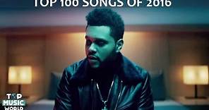Top 100 Best Songs of 2016