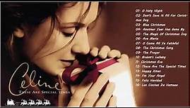 Celine Dion These Are Special Times Celine Dion Best Album Christmas Songs of All Time 2021