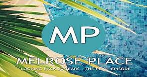 Melrose Place (Looking Back 30 Years - The Pilot Episode)