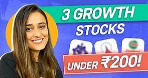 3 growth stocks under ₹200 | Stocks under 200