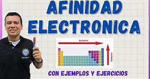 AFINIDAD ELECTRONICA con ejemplos y ejercicios. Propiedades periódicas.