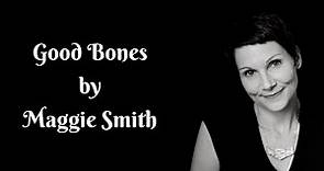 Good Bones by Maggie Smith