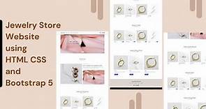 Unleash Your Creativity: Build a Jewelry Store Landing Page with HTML & CSS Bootstrap 5