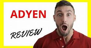 🔥 Adyen Review: Pros and Cons