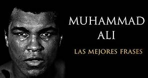 Las Mejores Frases de Muhammad Ali. (Parte 2)