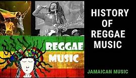 THE HISTORY OF REGGAE MUSIC (How reggae started)