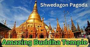 Shwedagon Pagoda History and Guide