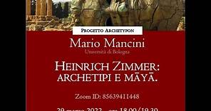 Mario Mancini - Heinrich Zimmer: archetipi e maya