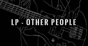 LP - Other People (Sub. español & english)