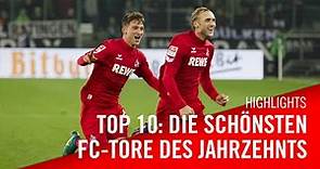 TOP10: Die schönsten FC-TORE des Jahrzehnts | 1. FC Köln | Goals | Highlights