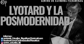 "Lyotard y la posmodernidad". Diplomado en pensamiento y filosofía contemporánea. CEF.