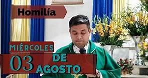 EVANGELIO DE HOY miércoles 03 de agosto del 2022 - Padre Arturo Cornejo
