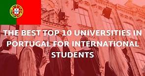 Top 10 Universities in Portugal 2021 With World Ranking