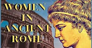History Documentary Ancient Civilizations ►► The Role of Women in Ancient Roman History