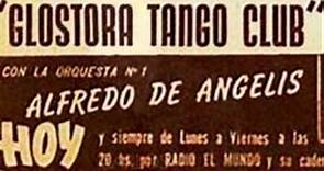 EL GLOSTORA TANGO CLUB - ALFREDO DE ANGELIS - A LA GRAN MUÑECA - TANGO - (AUDIO RADIAL)