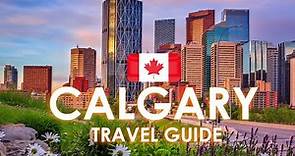Calgary Canada Travel Guide: Best Things To Do in Calgary