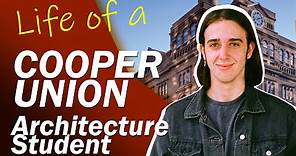 Life of an Architecture Student - COOPER UNION SCHOOL OF ARCHITECTURE