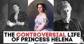 The CONTROVERSIAL Life of Princess Helena | Queen Victoria's Daughter