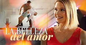 La belleza del amor | Películas Completas en Español Latino