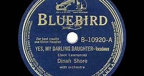 1941 HITS ARCHIVE: Yes, My Darling Daughter - Dinah Shore