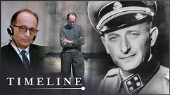 Adolf Eichmann: The Nazi Who Orchestrated Hitler's Final Solution | True Evil | Timeline