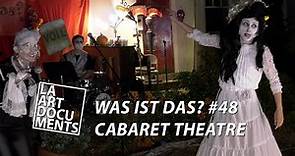 Was Ist Das? The Cabaret of the Dead | Street Cabaret