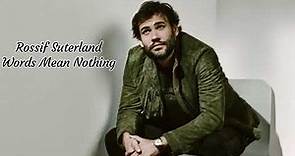 Rossif Sutherland - Words Mean Nothing