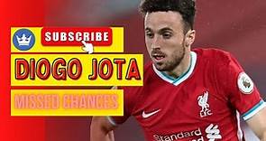 Diogo Jota Great Goal Missed Chances