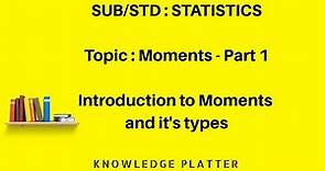 Moments - Part 1 - Statistics