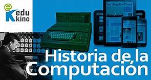 Historia - Evolución de la Computación