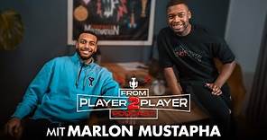 FROM PLAYER 2 PLAYER MARLON MUSTAPHA #10