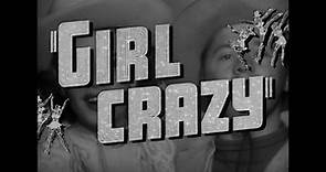 Girl Crazy - HD Trailer