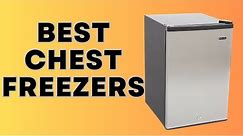 Best Chest Freezers To Buy 2024 | Chest Freezers Review