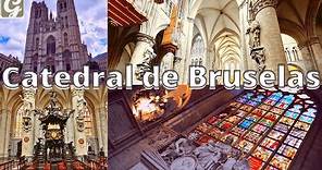 La Catedral de San Miguel y Santa Gúdula en Bruselas Bélgica ⛪️