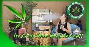 Ice Cream Man Weed Review From @nirvanacenter