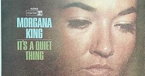 Morgana King - It's A Quiet Thing