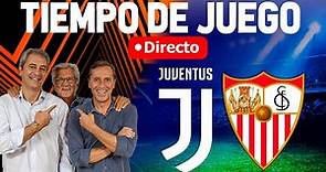 Directo del Juventus 1-1 Sevilla en Tiempo de Juego COPE